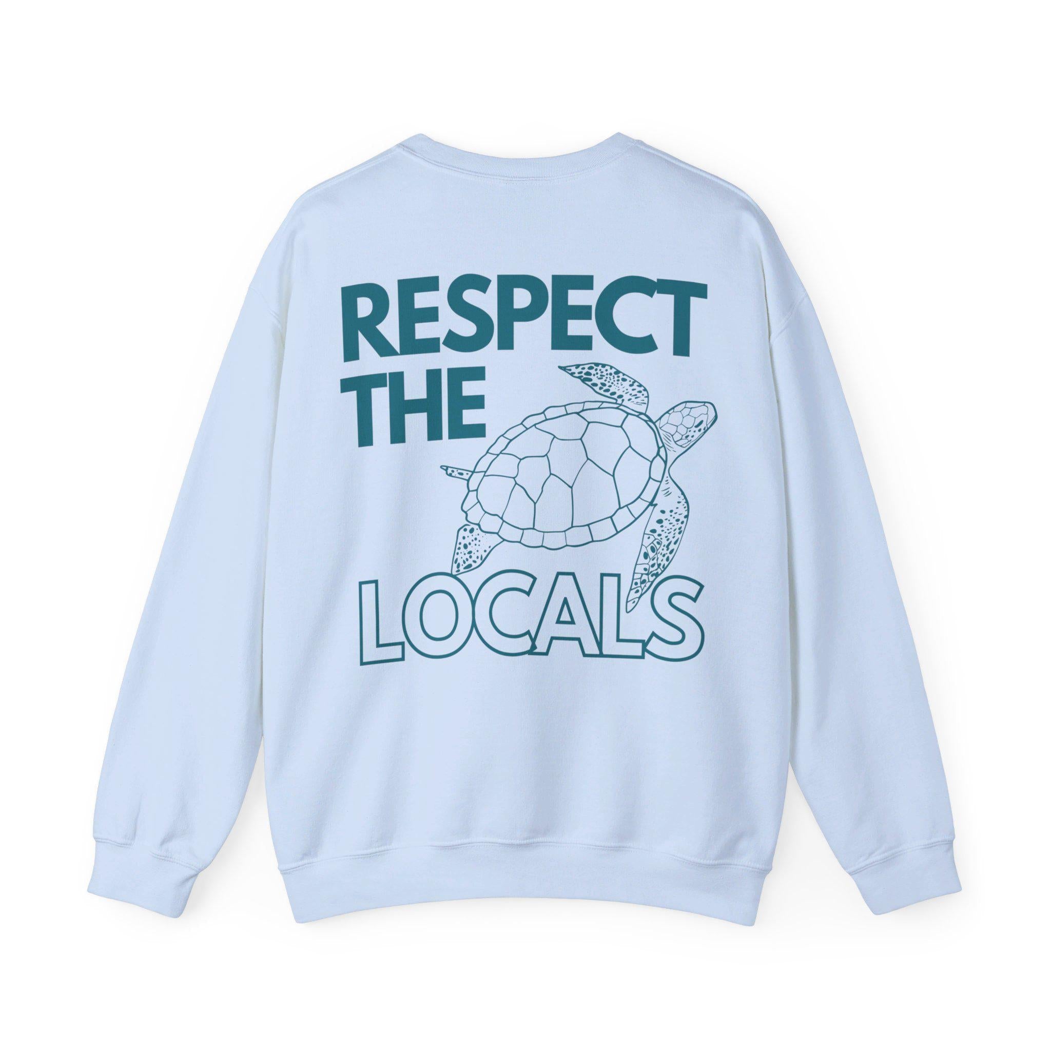 Respect The Locals Sweater